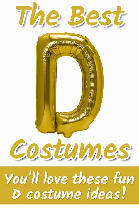 costumes starting with d Costumes That Start With The Letter D, Costumes Beginning With D, Fancy Dress Beginning With D, Funny Diy Costumes, Cheap Fancy Dress, 2023 Costumes, Funny Fancy Dress, Original Halloween Costumes, Fancy Dress Ideas