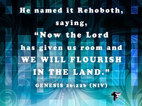 He named it Rehoboth, saying, "Now the Lord has given us room and we will flourish in the land." Genesis 26:22b (NIV) #bibleverse #bible #scripture #quote #christian #jesus #faith #niv #grace #genesis #rehoboth Scripture Wallpaper, Scripture Quote, Vision Board Quotes, Board Quotes, Jesus Faith, Rehoboth Beach, Scripture Pictures, Bible Scripture, Wonderful Words