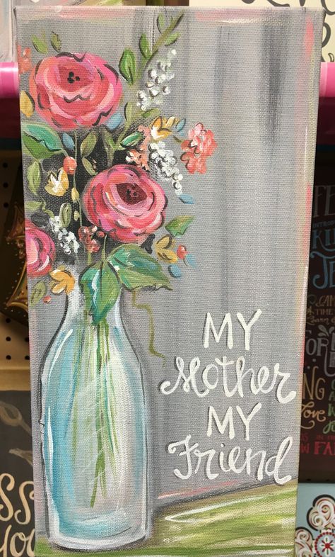 Wall decor "My Mother My Friend" at Homestead Handcrafts, San Antonio, Texas. Canvas Background Ideas, Canvas Background, Flower Painting Canvas, Painting Canvases, Spring Painting, Cat Air, Night Painting, Flower Canvas, Diy Canvas Art