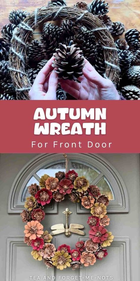 Painted Pinecone Wreath for Simple Autumn Decor – Tea and Forget-me-nots Pinecone Wreath Diy, Bright Paint, Painted Pinecones, Pine Cone Art, Metal Wreath Frame, Diy Pinecone, Autumn Wreaths For Front Door, Beginner Crafts, Fall Decor Inspiration