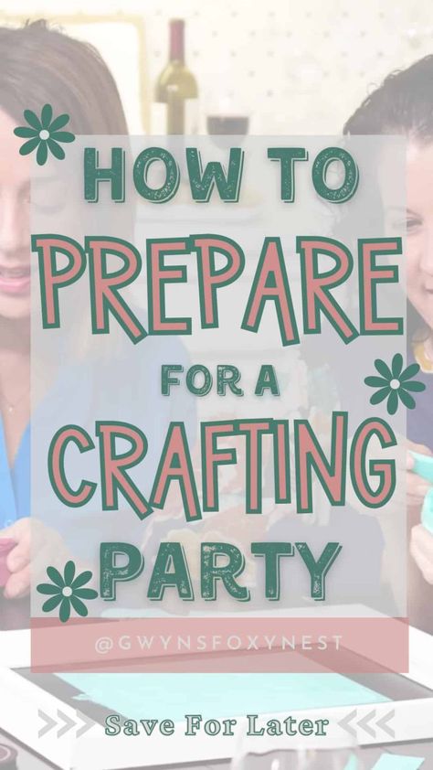 Craft Day Ideas For Women, Craft Party Ideas For Women, Craft Party Ideas, Party Ideas For Women, Craft Night Party, Party For Adults, Crafting Party, Girls Night Crafts, Craft Retreat