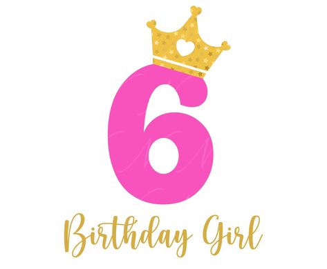 Sixth Birthday, 6 Today Birthday, Family Quotes Wallpaper, 6th Birthday Girl Shirts, 7 Birthday Shirt Girl, Disney Birthday Girl Svg, 6th Birthday Girl Shirt Svg, Diy Birthday Shirt, Birthday Labels