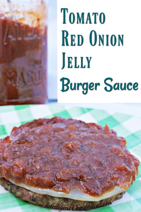 This made from scratch homemade jelly is not your normal recipe. It's a delicious burger sauce. Tomato and Red Onion Jelly makes a delicious Burger Sauce! It's made from scratch using canned tomatoes. #burgertopping #saucerecipe #burgersauce Red Onion Jelly, Onion Jelly, Jelly Burger, Tomato Jelly, Canning Ideas, Homemade Jelly, Canned Tomatoes, Onion Sauce, Burger Toppings