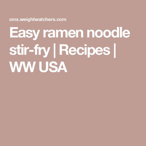 Easy ramen noodle stir-fry | Recipes | WW USA Easy Ramen, Egg Cups Breakfast, Bacon Eggs Breakfast, Chicken Burrito Bowl, Banana Bread Muffins, Broccoli Slaw, Fry Recipes, Chicken Burritos, Oat Cookies