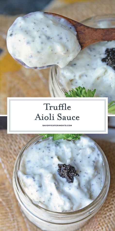 Truffle Aioli Sauce, made with black truffle pate, is a delicious, easy-to-make condiment you'll want to add to everything. As addicting as it is delicious! #blacktruffle #whatisatruffle #aiolisauce www.savoryexperiments.com Truffle Sauce Recipe, Black Truffle Recipe, Truffle Aioli, Truffle Oil Recipes, Best Sauce Recipe, Black Truffle Oil, Truffle Sauce, Aioli Sauce, Truffle Mushroom