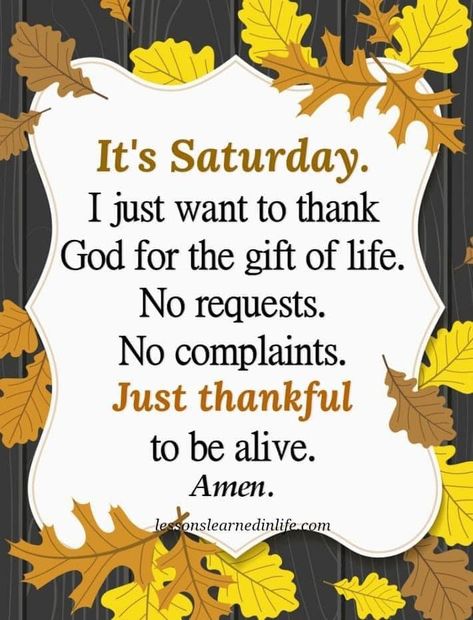 Happy Weekend Messages, Acute Sinusitis, Saturday Greetings, Weekend Messages, Faith Sign, Saturday Quotes, Good Morning Happy Monday, Thankful Quotes, Everyday Prayers