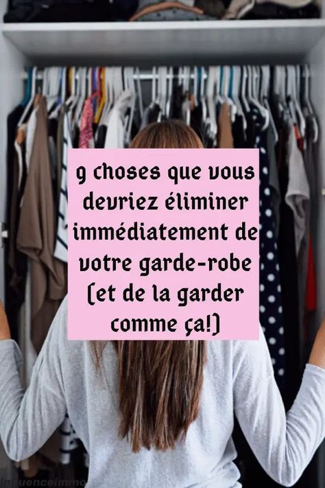 9 choses à ne plus avoir dans votre placard (et de le garder comme ça!) Organisation Dressing, French Wardrobe, Wardrobe Organisation, Midsize Outfits, Feeling Lost, Organize Your Life, Beauty Skin Care Routine, Find Your Style, Ideas Home