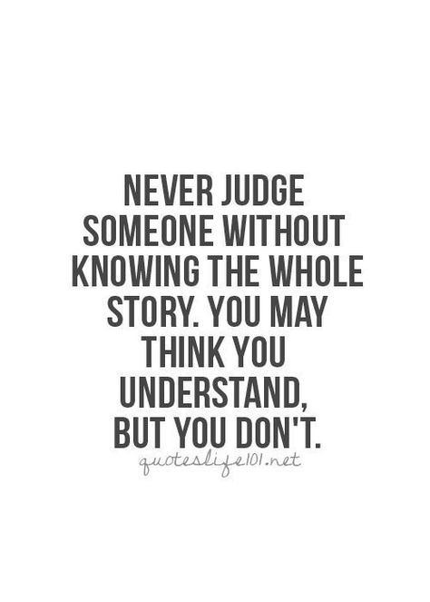 Judgemental People Quotes, Judgement Quotes, Judgemental People, Assuming Quotes, Judge Quotes, Trendy Quotes, Strong Quotes, Don't Judge, New Energy