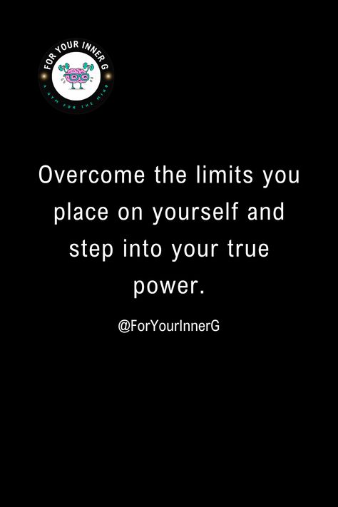 Overcome self-imposed limits and step into your true power. Believe in yourself. #OvercomeLimits #TruePower #SelfBelief Inner Transformation, Step Into Your Power, Mental Toughness, Focus On Your Goals, Inner World, Believe In Yourself, Limiting Beliefs, Stay Focused, First Step