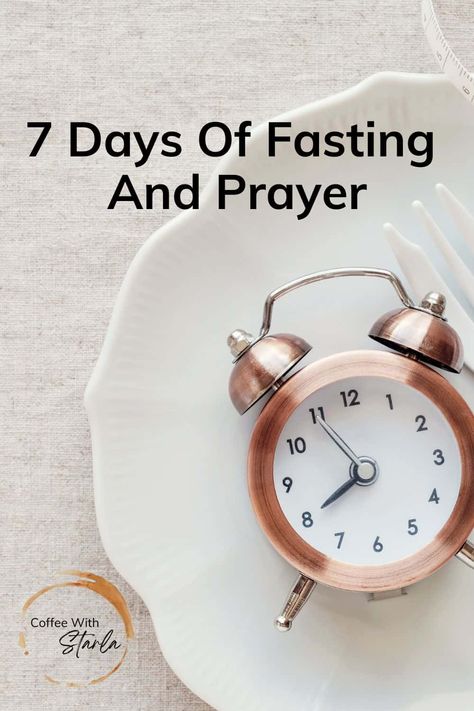 7 Days Of Fasting And Prayer Guide - Coffee With Starla Fasting And Prayer, Prayer Guide, Inspirational Readings, Fast And Pray, Prayer And Fasting, Spiritual Prayers, How To Pray, Bible Time, Natural Pain Relief