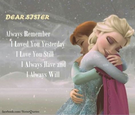 Sister Quotes, Best Friends, Your Brother, Always Remember Me, Dear Sister, Brother And Sister, Brother Sister, I Love You, Frozen