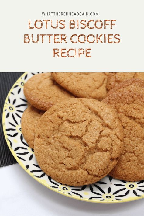 Lotus Biscoff Butter Cookies Recipe - What the Redhead said Lotus Cookies Recipe, Lotus Cookie Recipe, Lotus Biscoff Recipes, Biscoff Butter, Biscoff Cookie Recipe, Blueberry Yogurt Cake, Lotus Cookies, Lotus Biscoff Spread, Cranberry Fudge