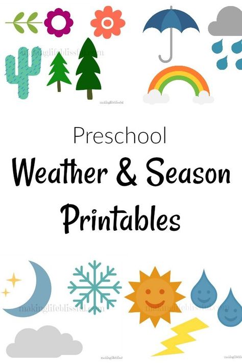 Free Weather and Seasons Preschool Printable | Making Life Blissful Seasons Chart Preschool, Seasons Crafts Preschool, Weather Activities For Preschool, Prek Science, Weather Activities Preschool, Seasons Chart, March Lessons, Weather Activities For Kids, Seasons Preschool