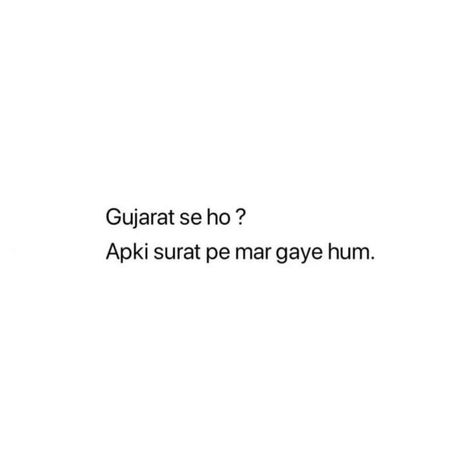 Desi Pick Up Lines, Funny Bio Quotes, Really Funny Quotes, Cheesy Lines, Funny Lines, Funny Flirty Quotes, One Liner Quotes, Cheesy Jokes, Funny Words To Say