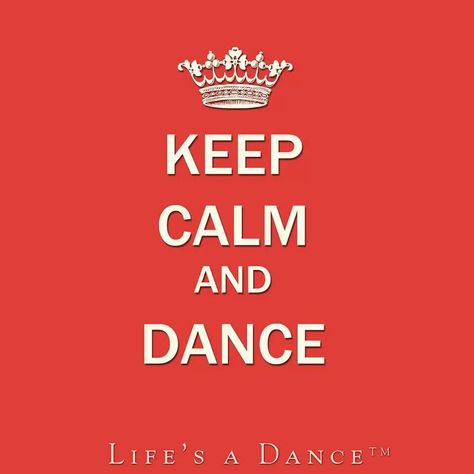 Keep calm and dance Never Stop Dancing, Dance Life, Just Dance, Keep Calm, Calm Artwork, Dancing, Keep Calm Artwork