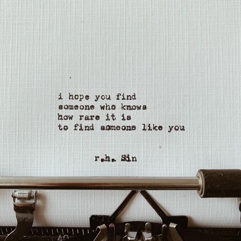 Find Love, Find Someone Who, Find Someone, Wonderful Words, Who Knows, Poetry Quotes, Pretty Words, Typewriter, The Words