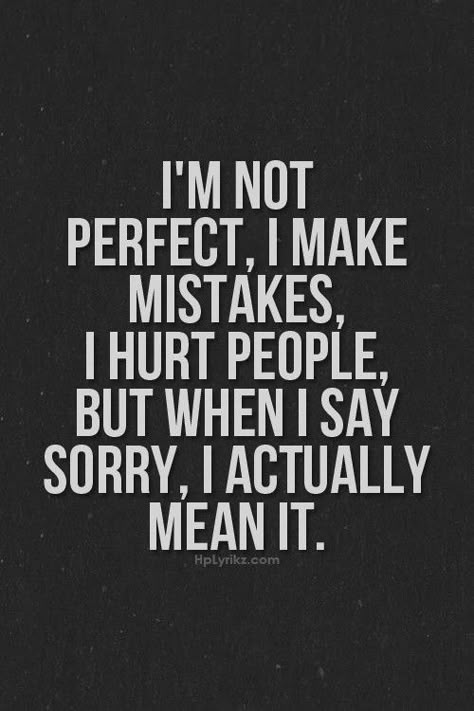 Im Sorry Quotes, Memes About Relationships, Apologizing Quotes, Sorry Quotes, Say Sorry, Cheating Quotes, I'm Not Perfect, Relationship Facts, Brother Birthday