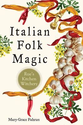 Italian Folk Magic: Rue's Kitchen Witchery Italian Folk Magic, Spells For Love, Hilarie Burton, Magick Symbols, Folk Magic, Aleister Crowley, Kitchen Witchery, Witch Stuff, Kitchen Witch