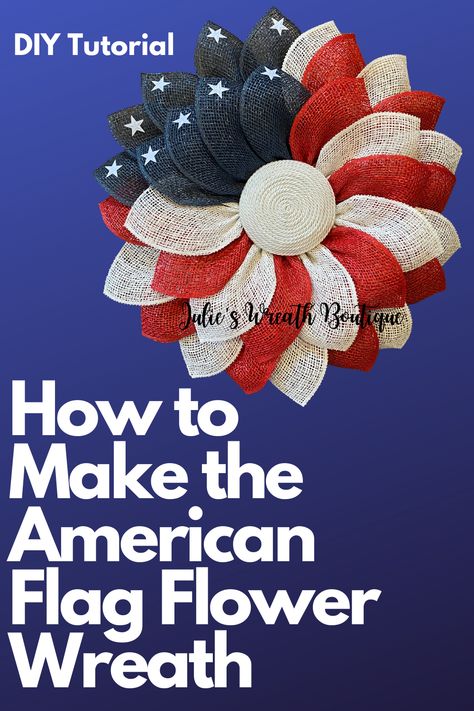 Margaritas, American Flag Wreath Diy, Flag Wreath Diy, Diy Wreaths For Front Door, Mesh Wreaths Diy, Patriotic Wreath Diy, Patriotic Mesh Wreath, Sunflower Wreath Diy, Burlap Wreath Tutorial