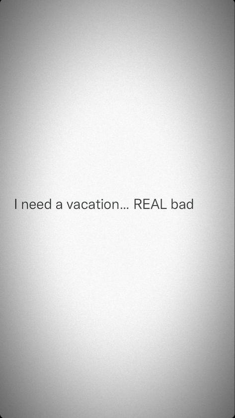 In Need Of A Vacation Quotes, I Need A Vacation Quotes, Need A Vacation Quotes, I Need A Vacation, Feeling Quotes, Vacation Quotes, Need A Vacation, I Can Relate, Braided Hairstyles