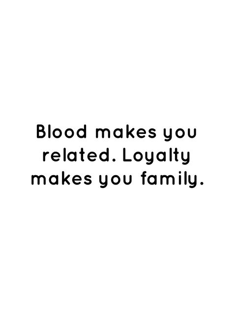 Bloods Quote, Loyalty Quotes, Chosen Family, Character Quotes, Character Aesthetic, Family Quotes, Quote Aesthetic, Thoughts Quotes, Me Quotes