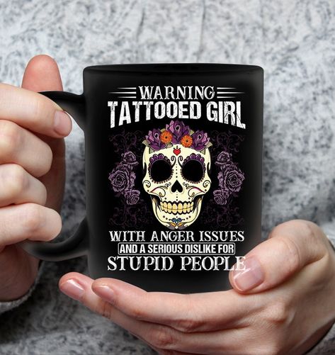 Are you looking for Sassy Mugs Women Or Funny Sayings Mugs Womens? You are in right place. Your will get the Best Cool Mugs or Funny Mugs Womens Fashion in here. We have Awesome Mugs with 100% Satisfaction Guarantee. Buy Funny Mugs Hilarious. Mug Sayings, Tattooed Girl, Anger Issues, Sassy Quotes, Cool Mugs, Funny Sayings, Funny Coffee, Funny Coffee Mugs, Funny Mugs