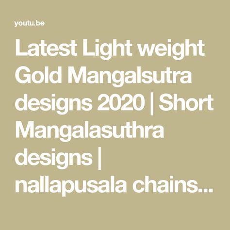 Latest Light weight Gold Mangalsutra designs 2020 | Short Mangalasuthra designs | nallapusala chains - YouTube Gold Mangalsutra Designs, Handmade Gold Jewellery, Gold Mangalsutra, Mangalsutra Designs, Handmade Gold, Gold Jewellery, Gold Jewelry, The Creator, Gold