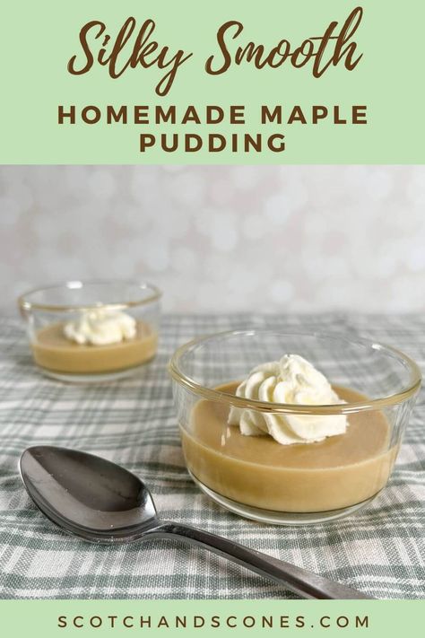 Easy Pudding Recipe, Maple Pudding, Pudding Recipes Homemade, Maple Desserts, Easy Pudding, Easy Pudding Recipes, Custard Sauce, Flourless Cookies, Easy Puddings