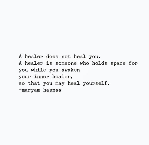 Before You Heal Someone, I Am A Healer Quotes, The Healer Needs Healing, Im A Healer Quotes, Healers Need Healing Too Quote, Time Is A Healer Quotes, A Healer Does Not Heal You, Being A Healer Quotes, Wounded Healer Quotes