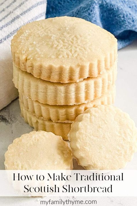 How to Make Traditional Scottish Shortbread - My Family Thyme English Shortbread, Baileys Mousse, Scottish Shortbread Recipe, Traditional Scottish Shortbread, Christmas Shortbread Cookies, Scottish Shortbread Cookies, Cookie Holiday, Best Shortbread Cookies, Shortbread Cookies Recipe