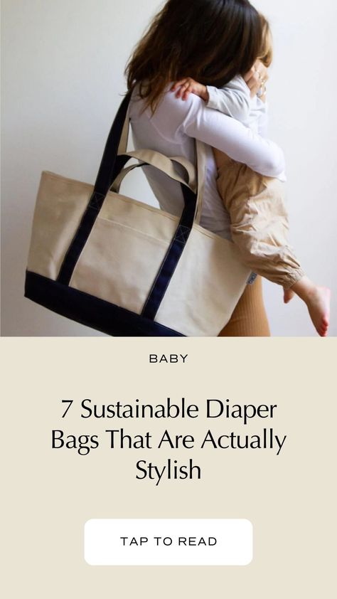 7 Sustainable Diaper Bags That Are Actually Stylish Dipper Bag, Stylish Diaper Bag, Neutral Bag, Sustainable Bag, Favorite Purse, Diaper Bag Tote, Vegan Leather Bag, Organic Baby Clothes, Diaper Bags