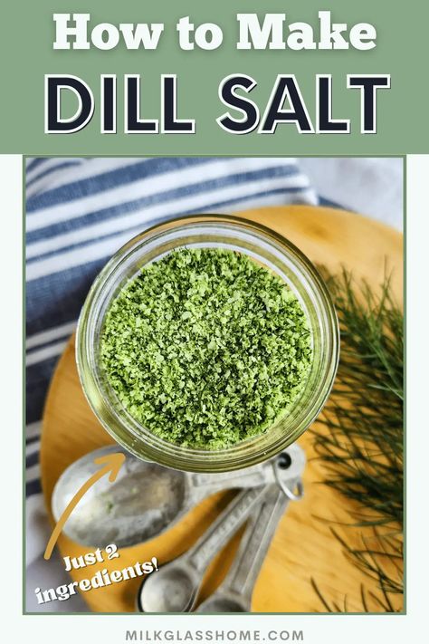 Dill Pickle Salt, Dill Tincture, Dill Flower Uses, Preserving Dill Herb, Ways To Use Dill, Preserving Fresh Dill, What To Do With Fresh Dill, Dill Herb Recipes, What To Make With Dill