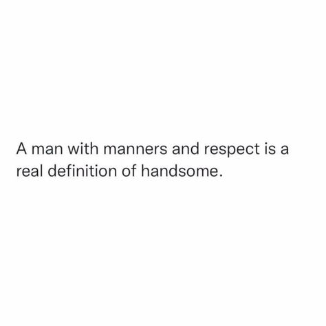 Handsome Definition, Handsome Man Quotes, Handsome Quotes, Man Quotes, Handsome Men Quotes, Smart Quotes, Men Quotes, Handsome Man, Favorite Quotes