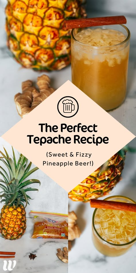 Mexican Pineapple Drink, Fermented Pineapple Juice, Pineapple Kombucha Recipe, Pineapple Tepache Recipe, Fermented Pineapple Drink, Tepache Recipe Mexico, Mexican Pineapple, Fresh Pineapple Recipes, Pineapple Kombucha