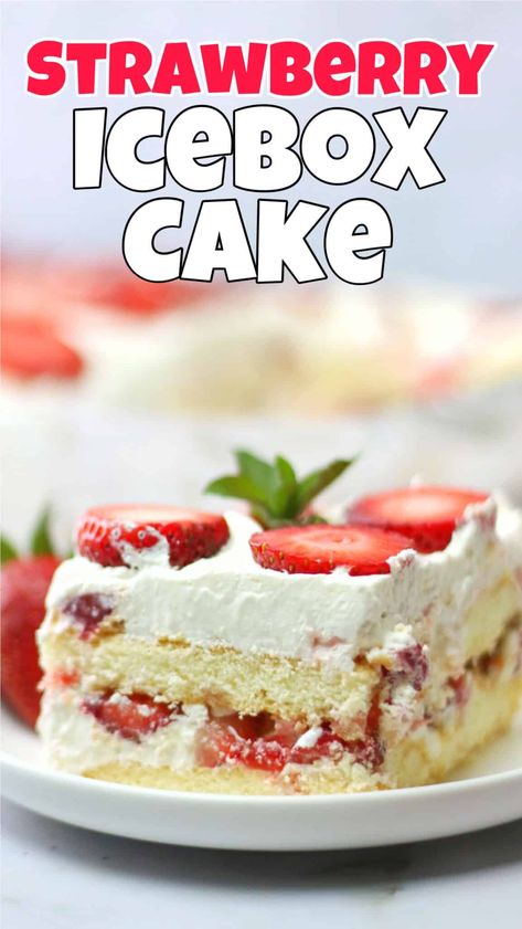 Strawberry Icebox Cake | No-Bake Dessert Recipe Gluten Free Christmas Baking, Gf Cake Recipe, Mint Chocolate Cheesecake, Ice Box Cake, Strawberry Icebox Cake, Blueberry Pound Cake, Icebox Cake Recipes, Vegetarian Cookies, Cake Mix Desserts