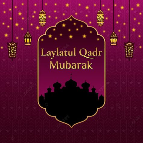 Al Qadr Design Background Laylatul Qadr Ibadat, Laylatul Qadr Night Signs, Laylatul Qadr Night, Lailatul Qadr Night, Laylatul Qadr Night Dhikr, Happy Eid Wishes, Islamic Mysticism, Eid Mubarak Vector, Ramadan Lantern