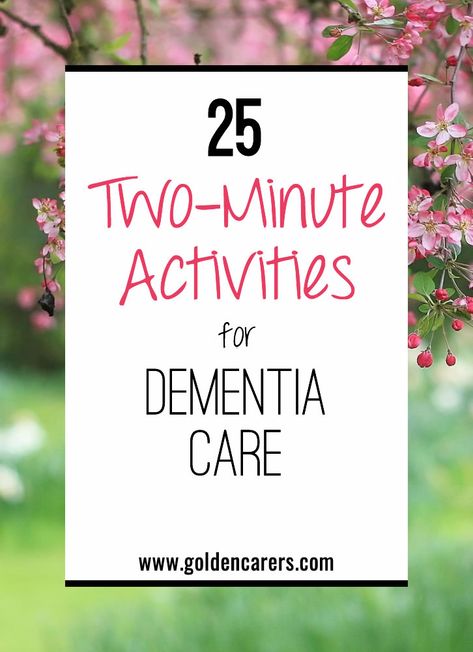 Two-Minute Activities for Dementia Care : During your working hours, you will see many clients outside of programmed activities; seize the opportunity and engage with them. It will only take a minute or two and can transform someone's state of mind and lift their spirits more than you can imagine. Activities For Seniors Memory Care, Dementiability Activities For Men, Dementiability Activities Crafts, Dementiability Activities, Intergenerational Activities, Activities Adults, Memory Care Activities, Nursing Home Activities, Alzheimers Activities