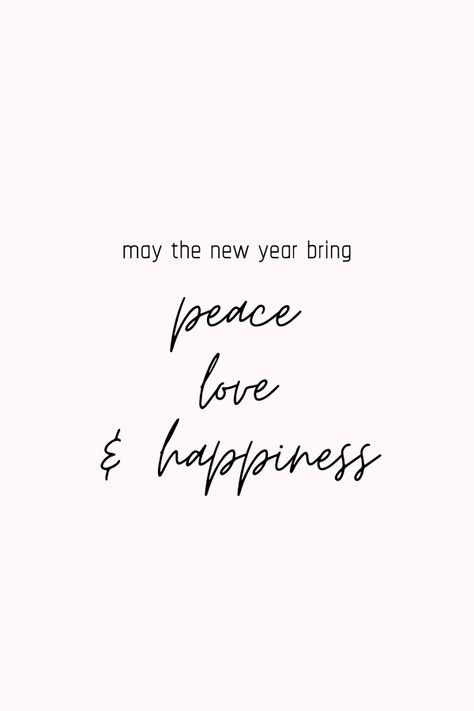 Quotes, Peace Love Happiness, Peace Love, The Words, Peace And Love, Happy New, Happy New Year, Bring It On, White