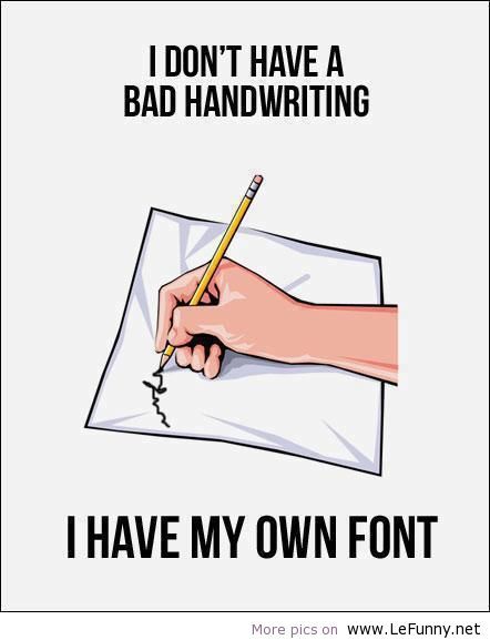 Happy Handwriting Day! Bad Handwriting, This Is Your Life, Clipuri Video, Bones Funny, The Words, A Bad, True Stories, Handwriting, I Laughed