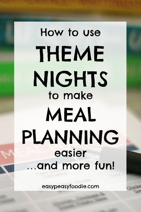 Meal planning is a great way to save money and time, eat better and reduce dinner time stress, but deciding what to make each evening can be hard. Theme nights make meal planning so much easier AND make dinner times more fun and varied too. #mealplanning #mealplans #themenights #freemealplan #getorganized #easydinners #easypeasyfoodie Themes Dinner Nights, Kids Dinners, Easy To Digest Foods, Back To School Recipes, Weekly Dinner Menu, Lunchbox Recipes, Theme Nights, School Recipes, Monthly Meal Planning