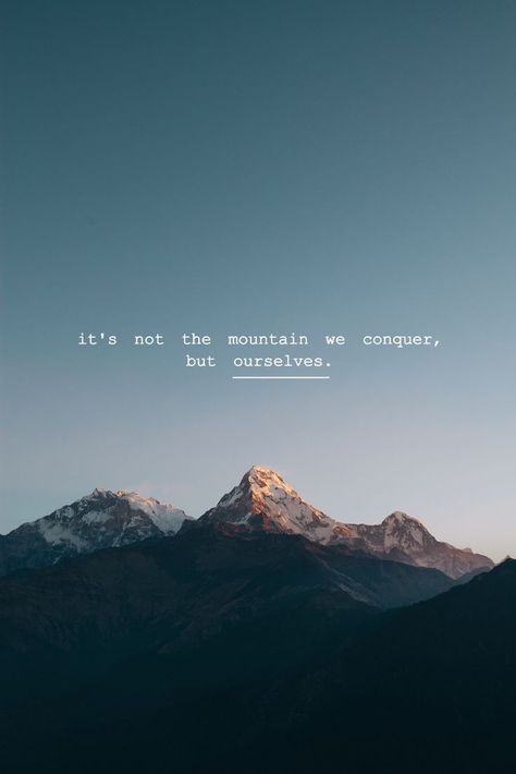 50 Best Hiking Quotes Inspirational for 2023 Mountain Motivational Quotes, Mountain Inspiration Quotes, Mountain Life Quotes, Conquering Quotes, Tattoo Genou, Mountain Love Quotes, Mountain View Quotes, Quotes About Mountain, Mountain Quotes Short