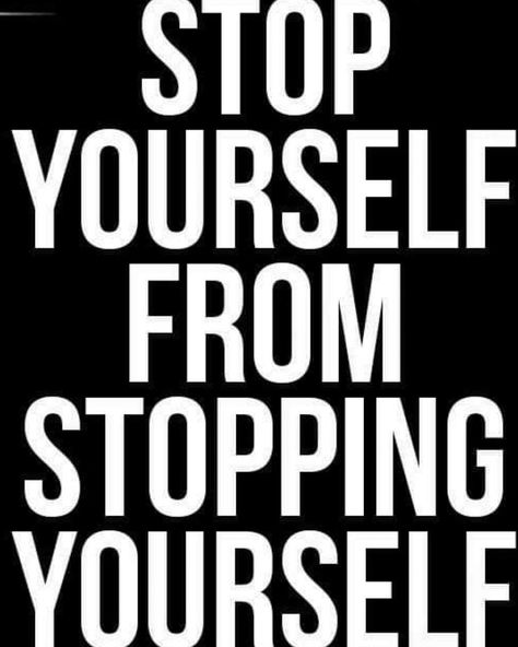 The Only One Stopping You Is You, Stop Stopping Yourself Quotes, 2023 Word, Enemies Quotes, Accountability Quotes, Your The Only One, Tee Ideas, Vision Board Photos