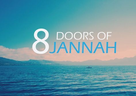 Doors of Jannah ( Do you Know there names?) | Science & Faith Doors Of Jannah, Hajj Pilgrimage, Heaven's Gate, Types Of People, In Addition, Core Values, Spiritual Practices, Pilgrimage, Islamic Quotes