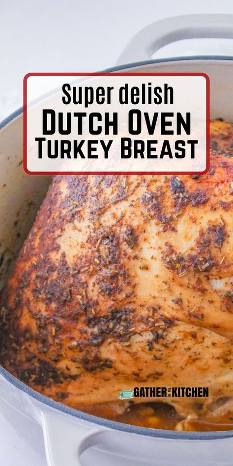 Top says "Super delish Dutch Oven Turkey Breast" with a turkey breast in a Dutch oven. Dutch Oven Turkey Breast, Dutch Oven Turkey, Oven Turkey, Baked Sweet Potato Slices, Moist Turkey, Cooking Turkey Breast, Thanksgiving Meals, Dinner Yummy, Sweet Potato Slices