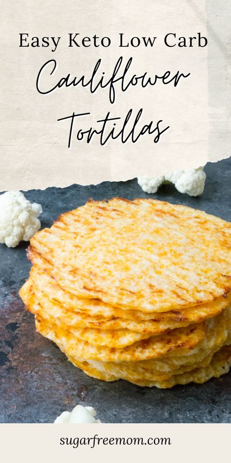 Cauliflower Wraps, Cauliflower Tortillas, How To Make Cauliflower, Low Carb Soup Recipes, Scd Recipes, Keto Tortillas, Low Carb Low Fat Recipes, Boiled Egg Diet Plan, No Carb Recipes