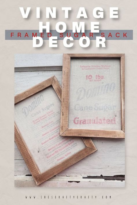 Framed Vintage Sugar Sack Farmhouse Wall Decoration Pinterest Pin. Home Decor Crafts Diy, Decor Crafts Diy, Home Decor Crafts, Farmhouse Home Decor, Fabric Scissors, Vintage Things, Muslin Fabric, Pinterest Pin, Farmhouse Wall