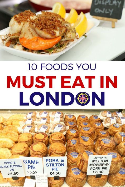 London Eats Bucket Lists, Foods To Try In London, London Food Bucket List, Things To Eat In London, What To Eat In London, Best Food In London, Places To Eat In London, Eat In London, London England Travel