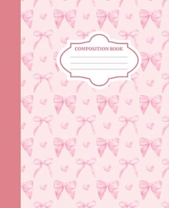 Composition Notebook Wide Ruled: Cute Pink Bows Coquette Notebook For Teen Girls and Women | 100 Pages, Lined Paper, 7.5 X 9.25" | Aesthetic School Supplies Book Covers For School, Cute Notebook Covers, Coquette Notebook, Agenda Aesthetic, 25 Aesthetic, Cover Binder, Dance Essentials, Aesthetic School Supplies, Ipad Notes