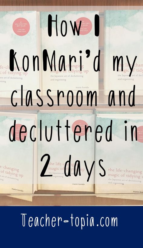 How I decluttered and organized my classroom in only two days using the KonMari Method Organized Classroom Elementary, Mari Kondo, Classroom Layouts, Hacks For Small Spaces, Organized School, Teacher Desk Organization, 2024 Classroom, Clean Classroom, Classroom Organization Elementary