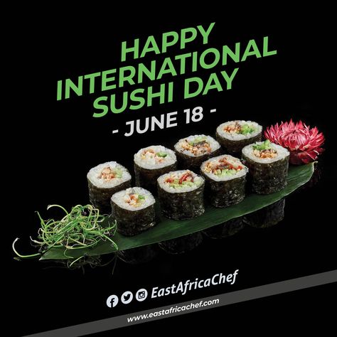 International Sushi Day, Chef Quotes, Happy June, Sushi Design, Sushi Time, Sushi Chef, East Africa, Chef, Quotes